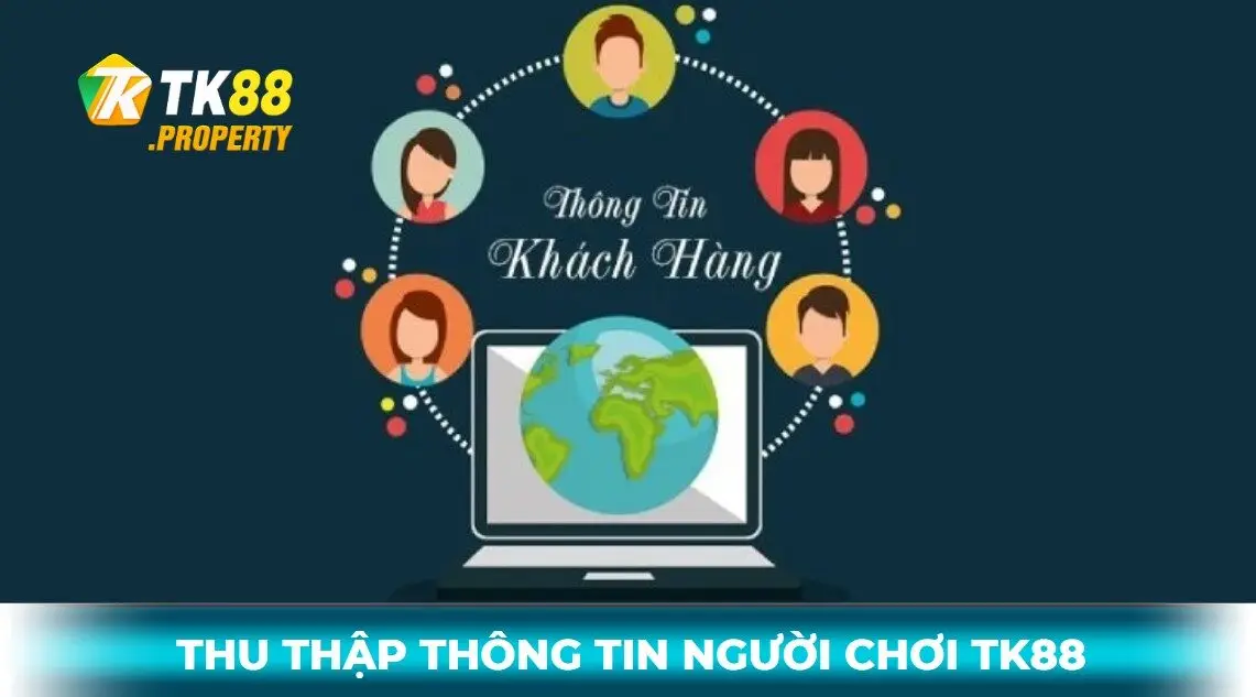 Chính sách thu thập thông tin tk88